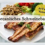 Koreanischer Schweinebauch ohne Zucker aus dem COSORI Heißluftfritteuse